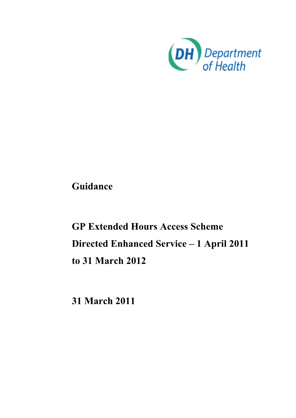 GP Extended Hours Access Scheme Directed Enhanced Service 1 April 2011 to 31 March 2012