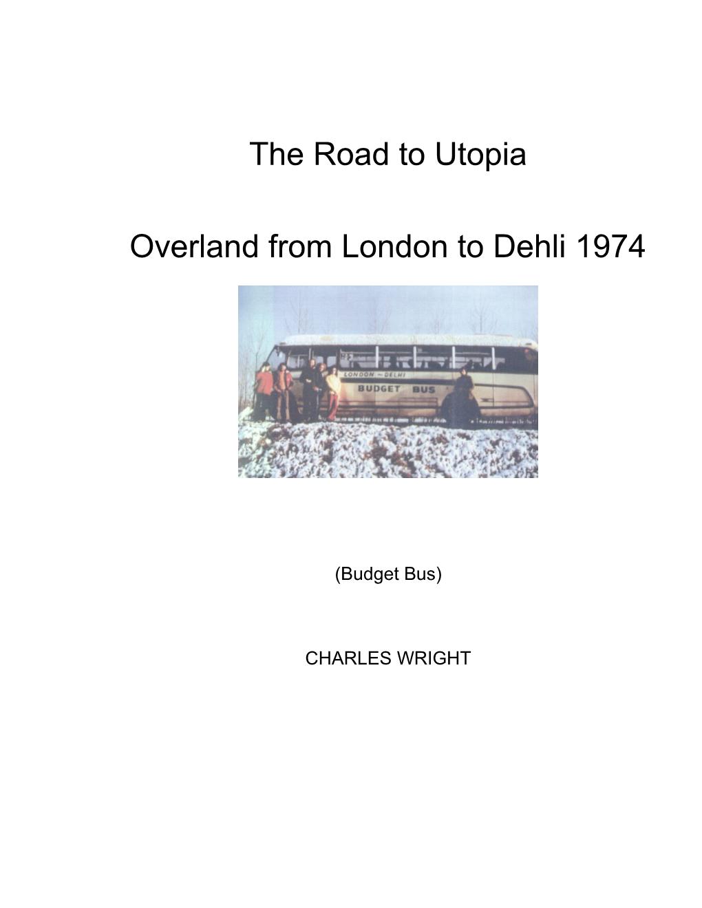 Overland from London to Dehli 1974
