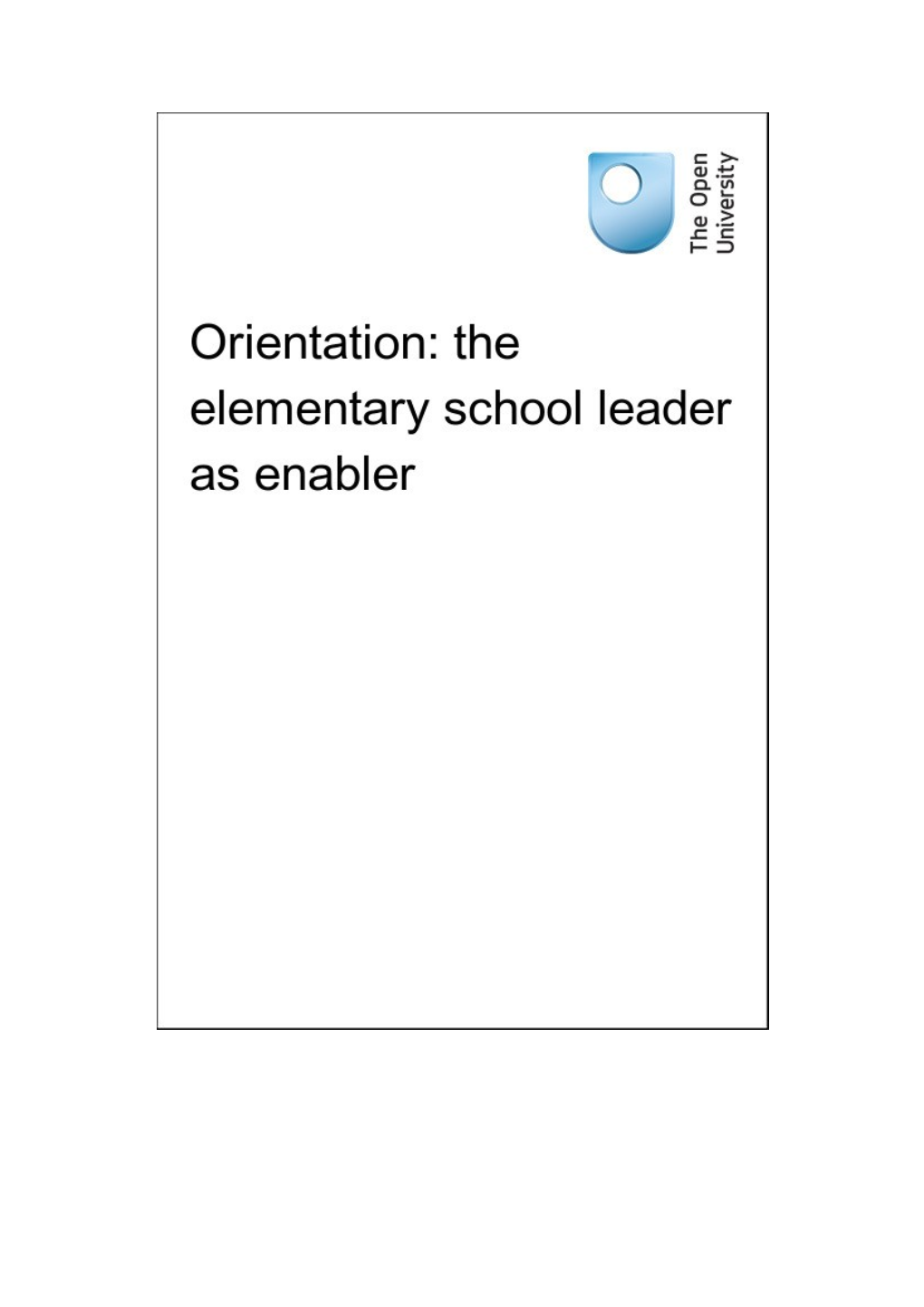 Orientation: the Elementary School Leader As Enabler