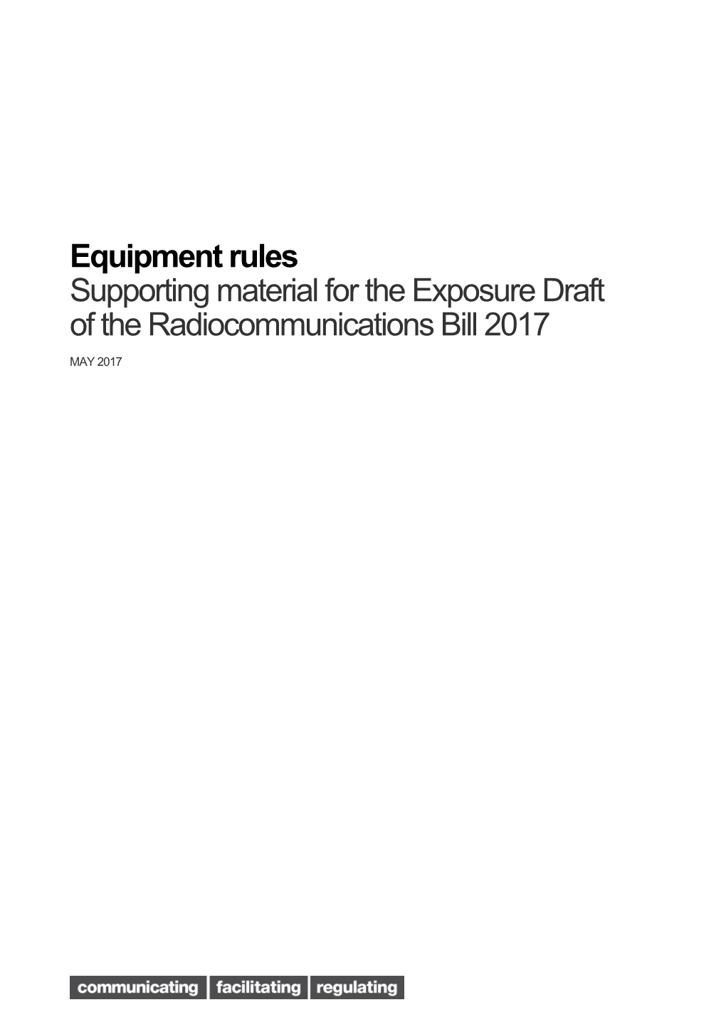 Supporting Material for Theexposure Draft of the Radiocommunications Bill 2017