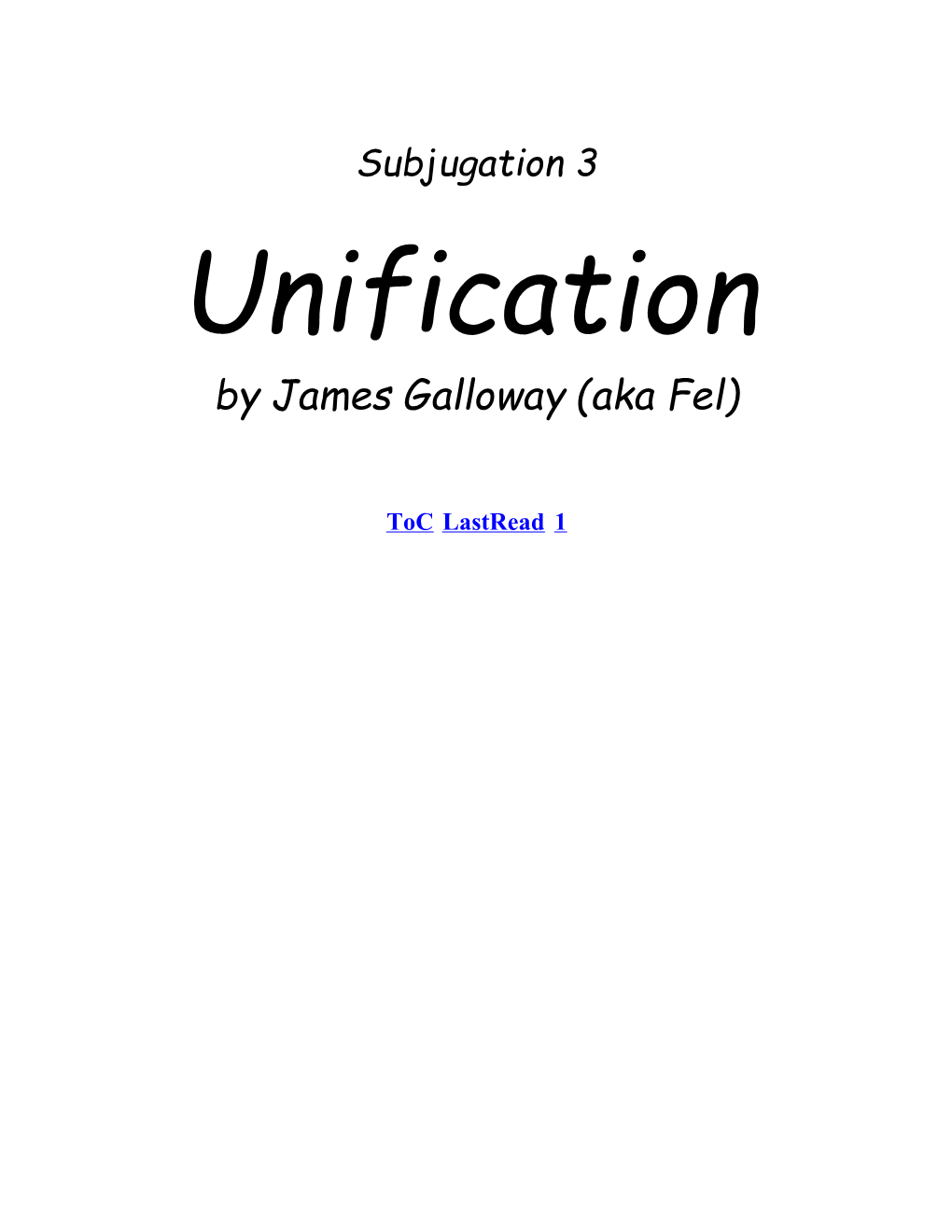 Subjugation III - Unification by Fel