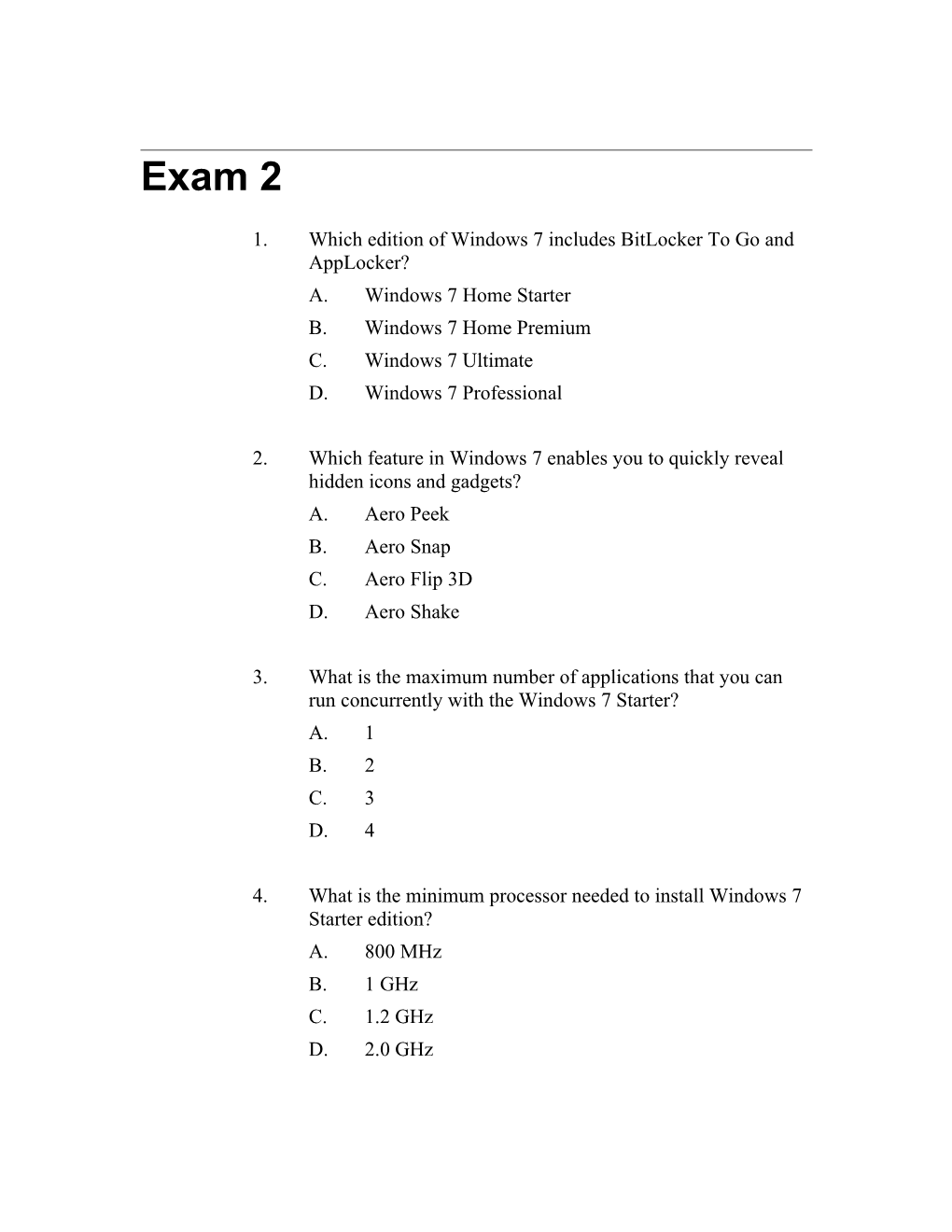 1.Which Edition of Windows 7 Includes Bitlocker to Go and Applocker?