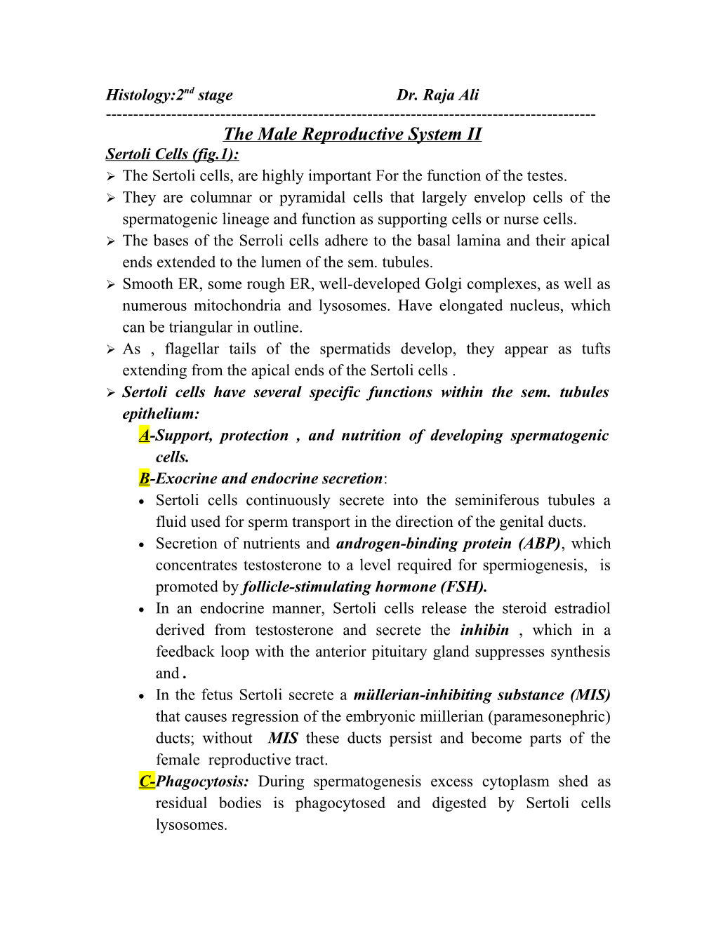 Histology:2Nd Stage Dr. Raja Ali