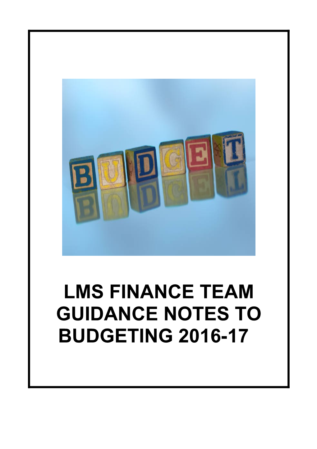 Final Budget Guidance Notes 2016-17