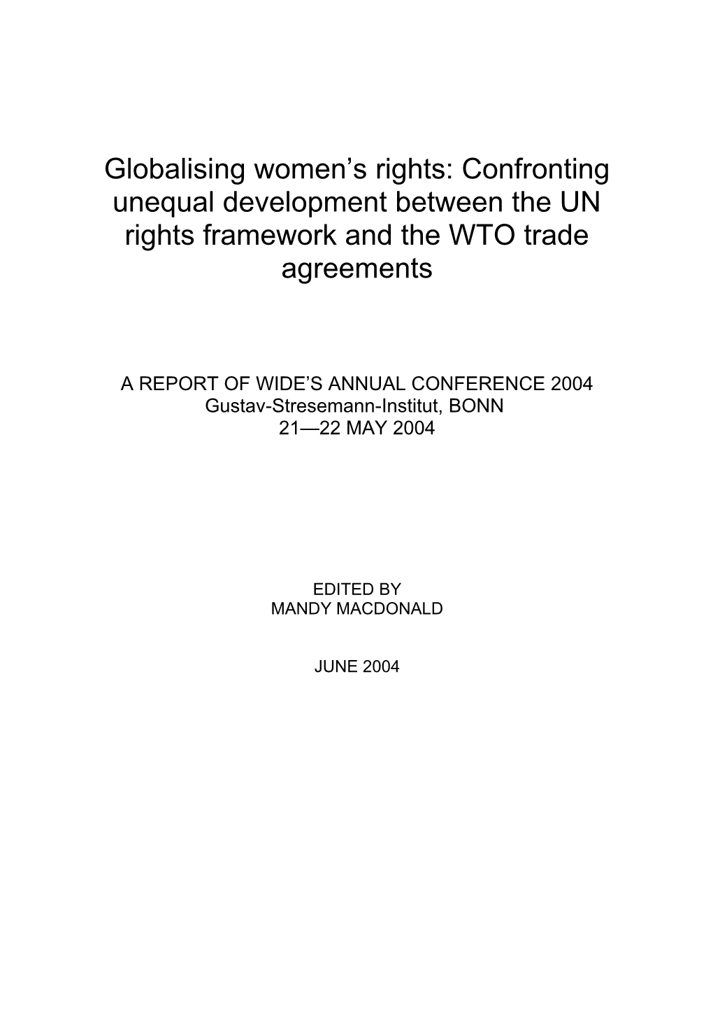 Globalising Women S Rights: Confronting Unequal Development Between the UN Rights Framework