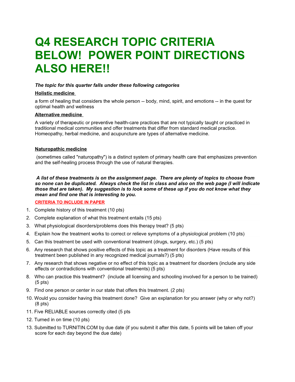 Q4 Research Topic Criteria Below! Power Point Directions Also Here