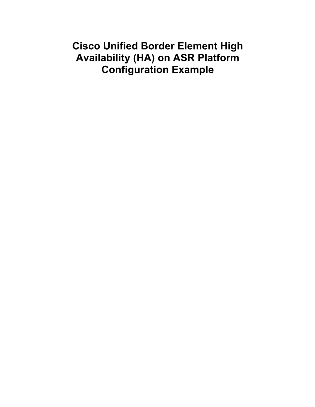 Cisco Unified Border Element High Availability (HA) on ASR Platform Configuration Example