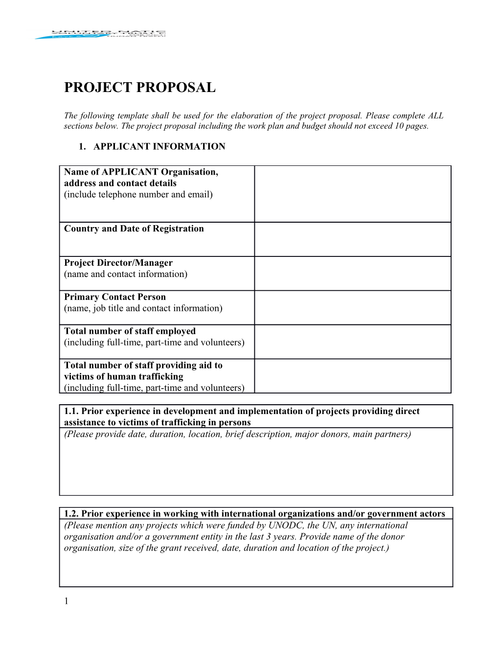 The Following Template Shall Be Used for the Elaboration of the Project Proposal. Please
