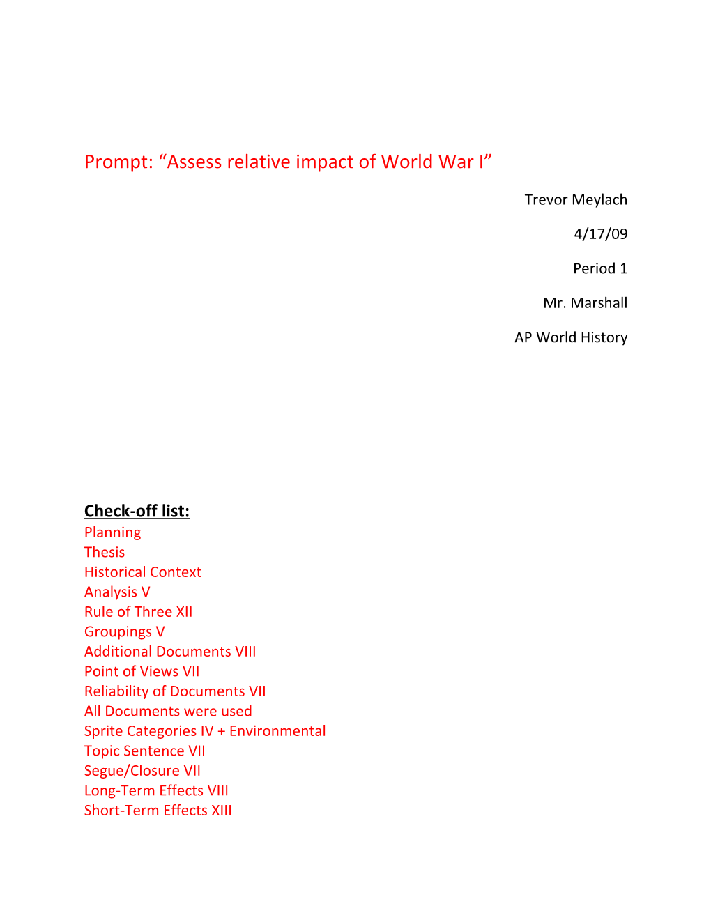 Prompt: Assess Relative Impact of World War I