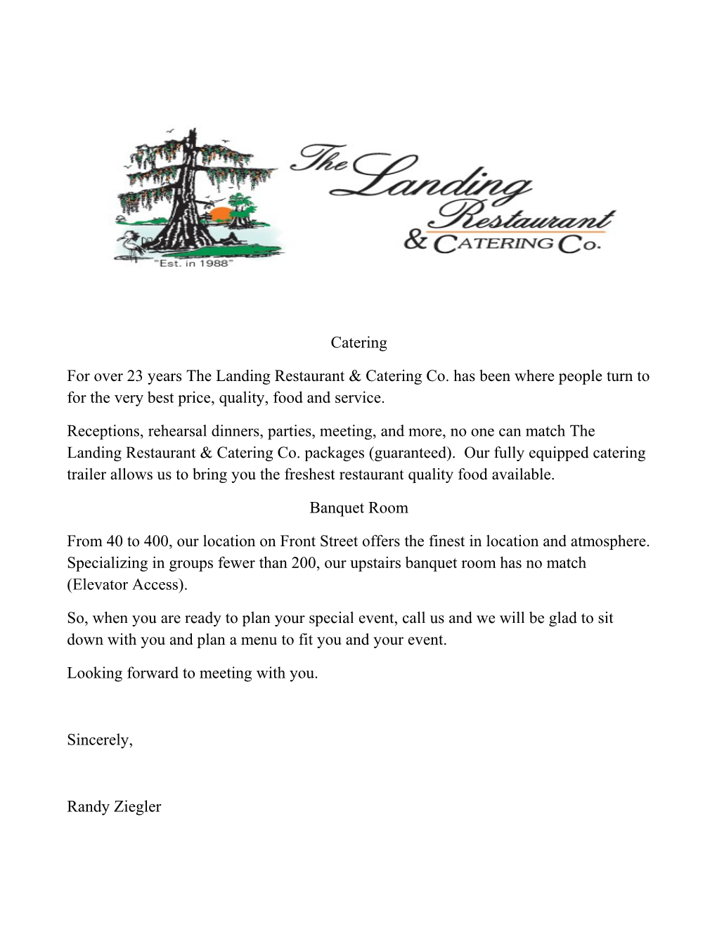 For Over 23 Years the Landing Restaurant & Catering Co. Has Been Where People Turn to For