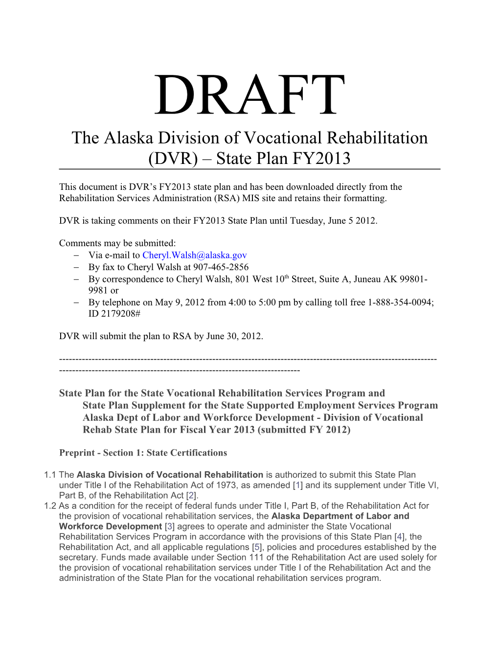 The Alaska Division of Vocational Rehabilitation (DVR) State Plan FY2013