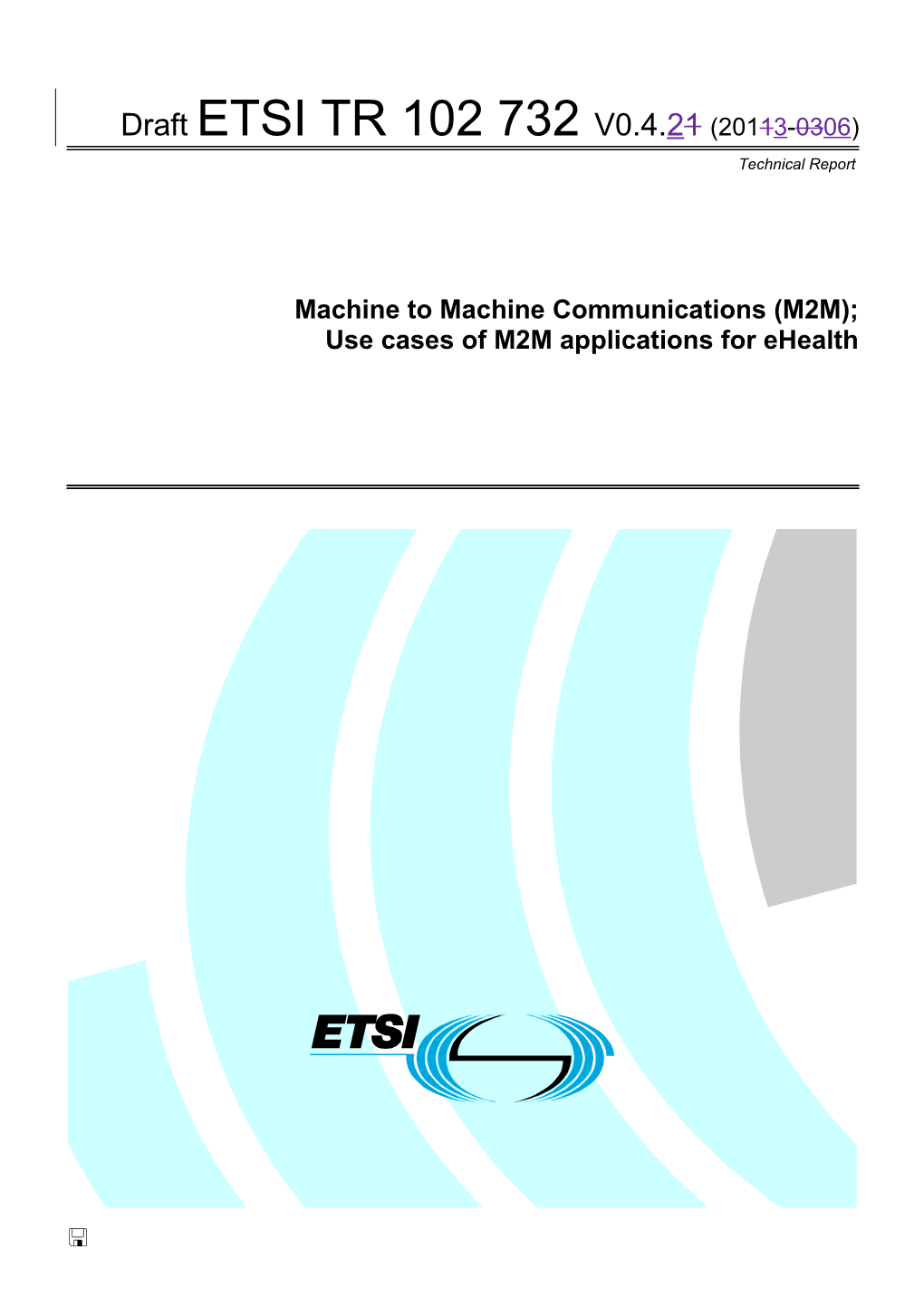 Use Cases of M2M Applications for Ehealth