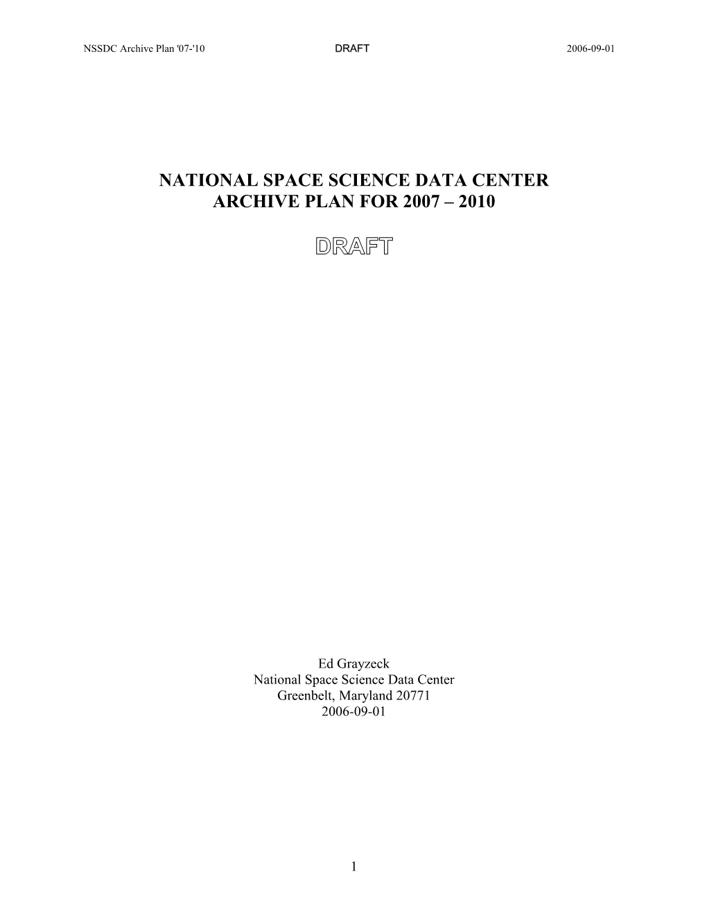 NSSDC Archive Plan '07-'10 DRAFT 2006-09-01