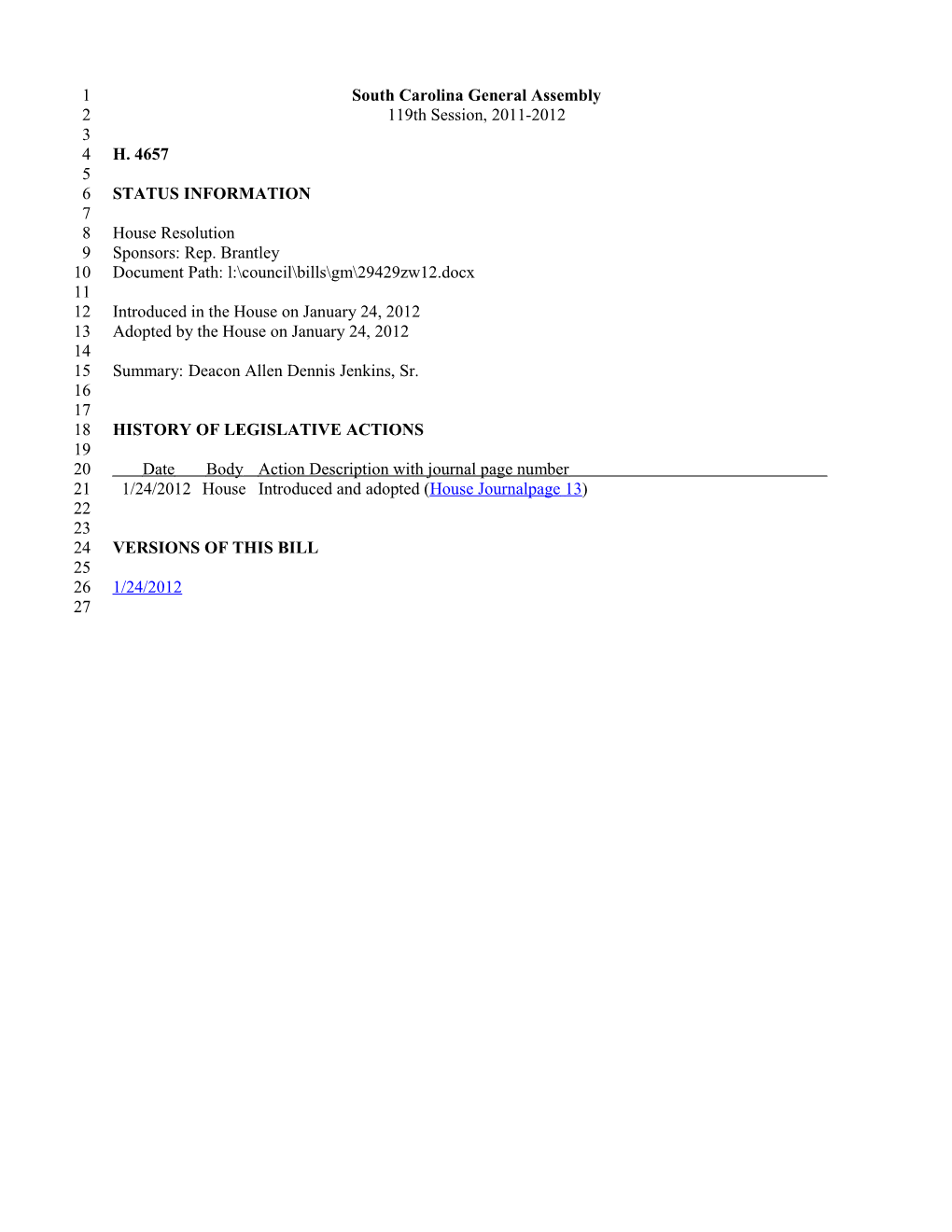 2011-2012 Bill 4657: Deacon Allen Dennis Jenkins, Sr. - South Carolina Legislature Online