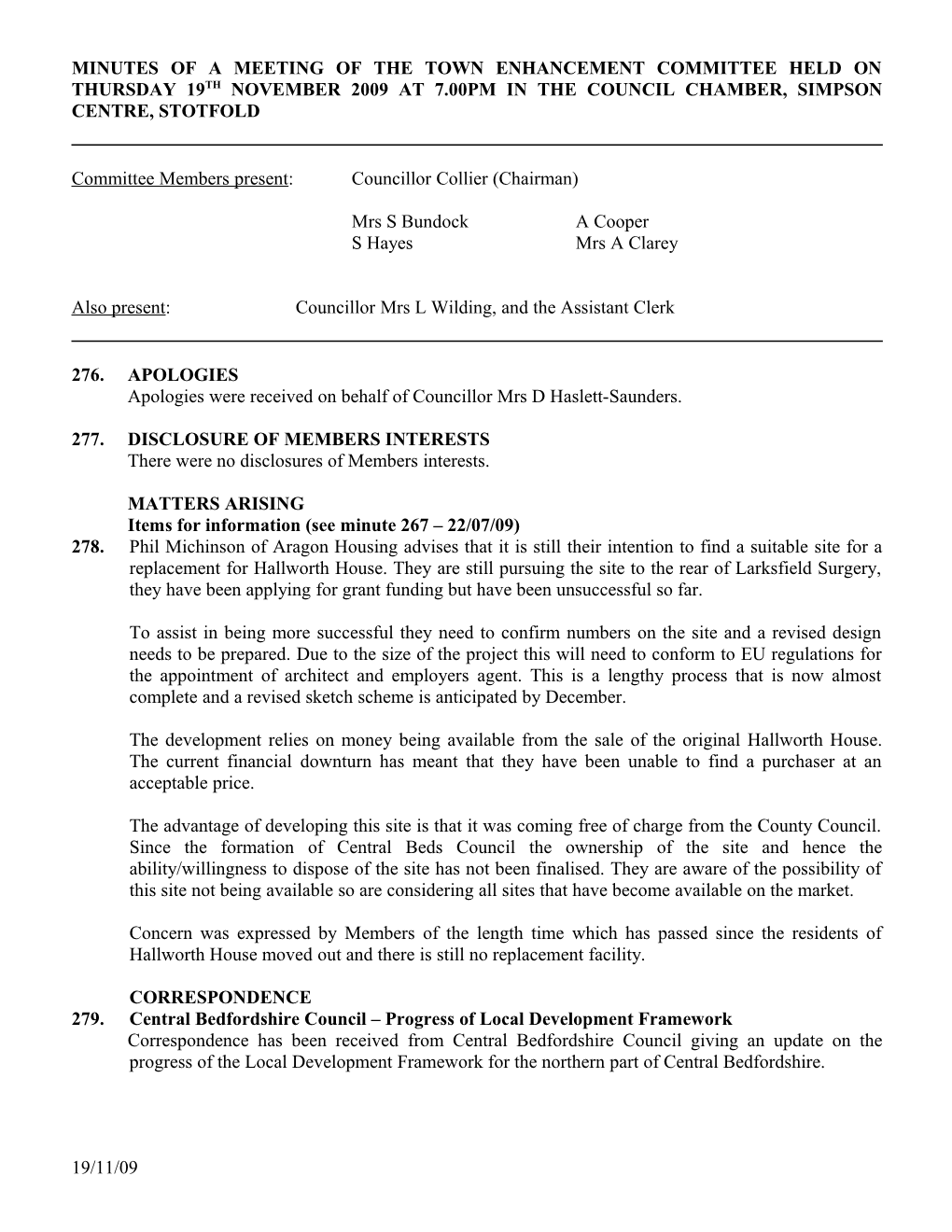 Minutes of a Meeting of the Town Enhancement Committee Held on Wednesday 22Nd July 2009 at 7