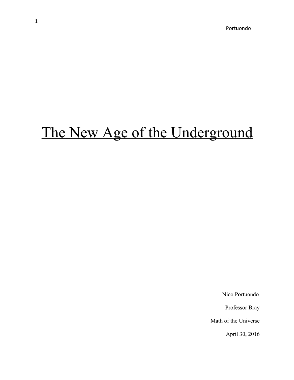 The New Age of the Underground