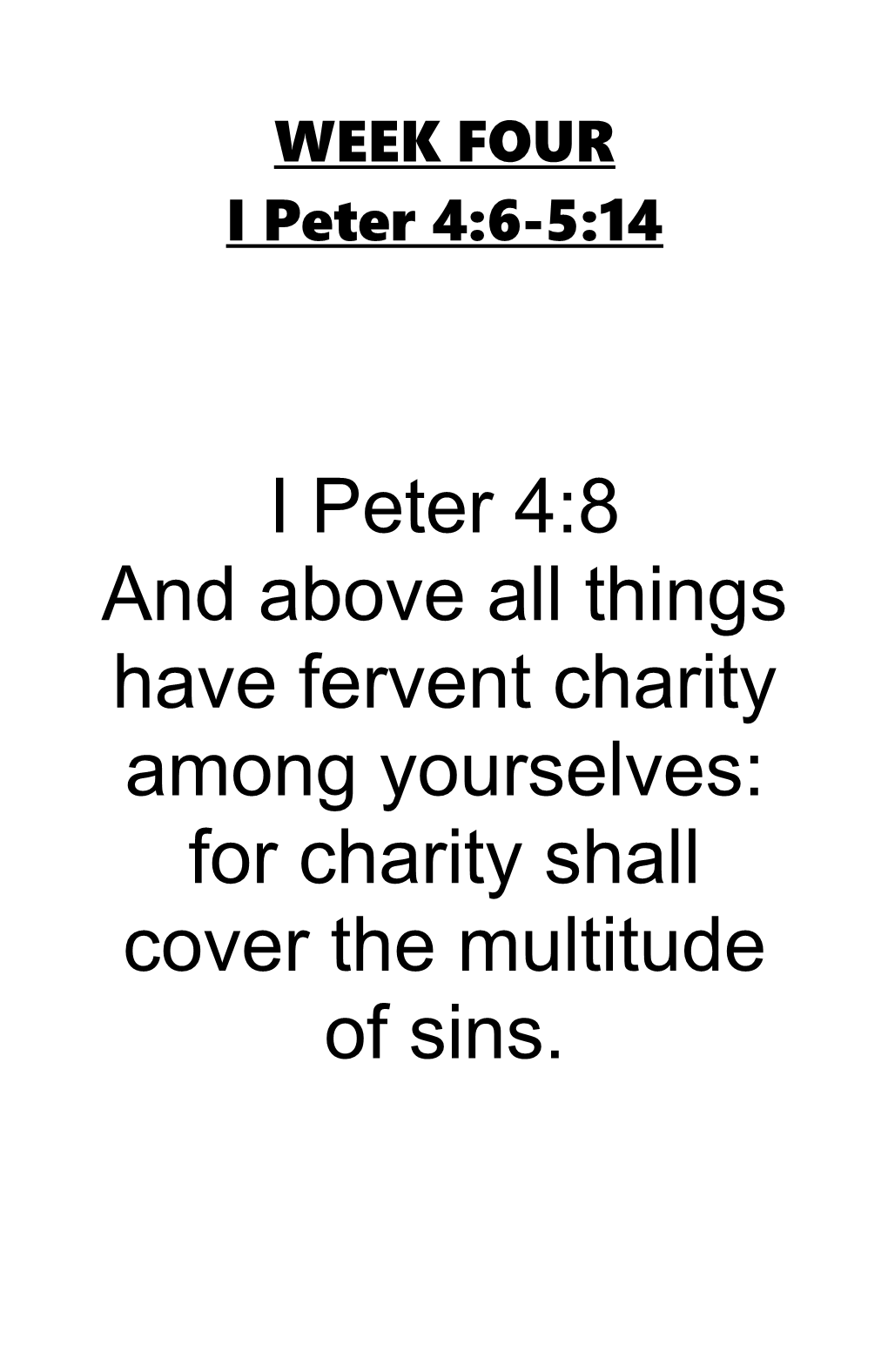 Weekly Memory Verse I Peter 4:8