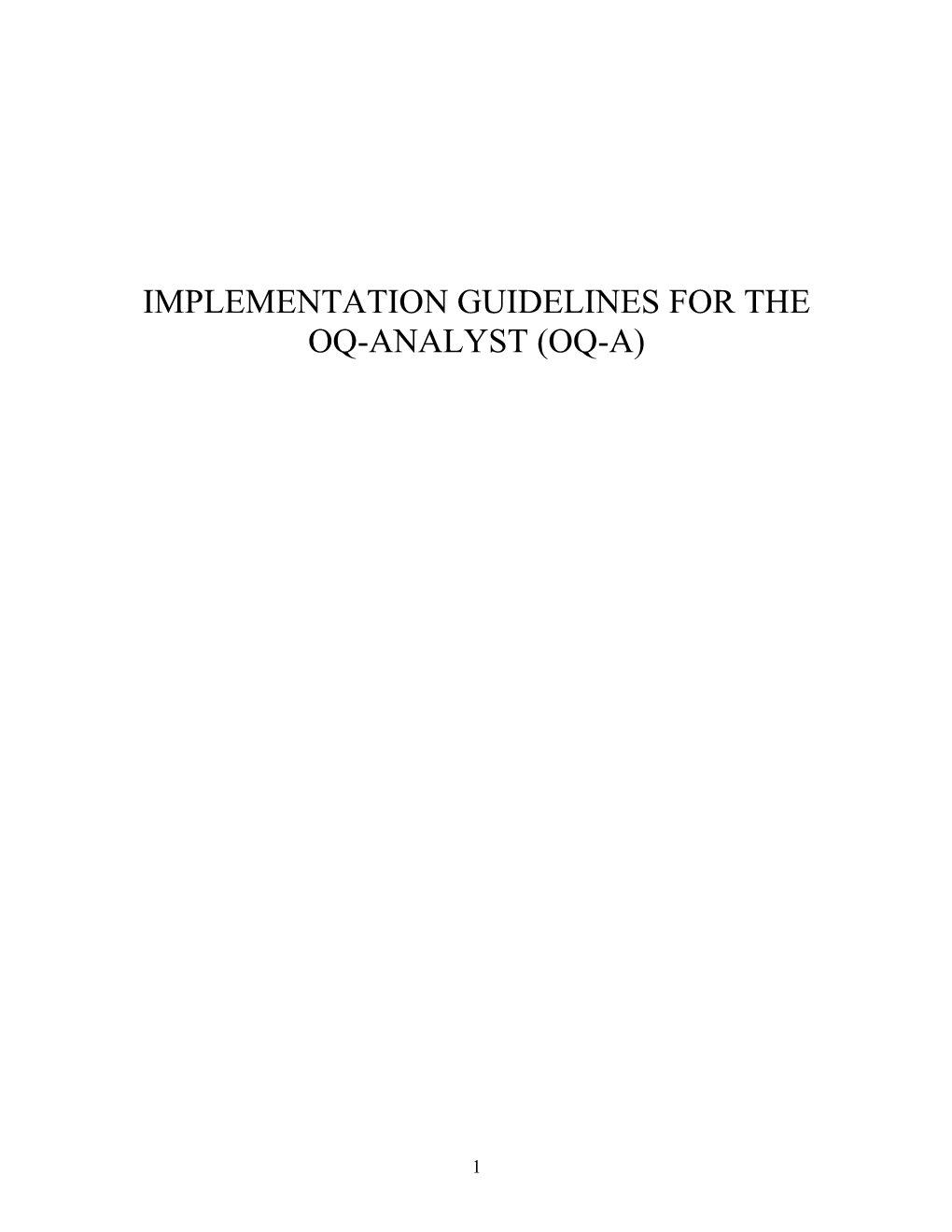 Implementation Guidelines for the Oq-Analyst (Oq-A)