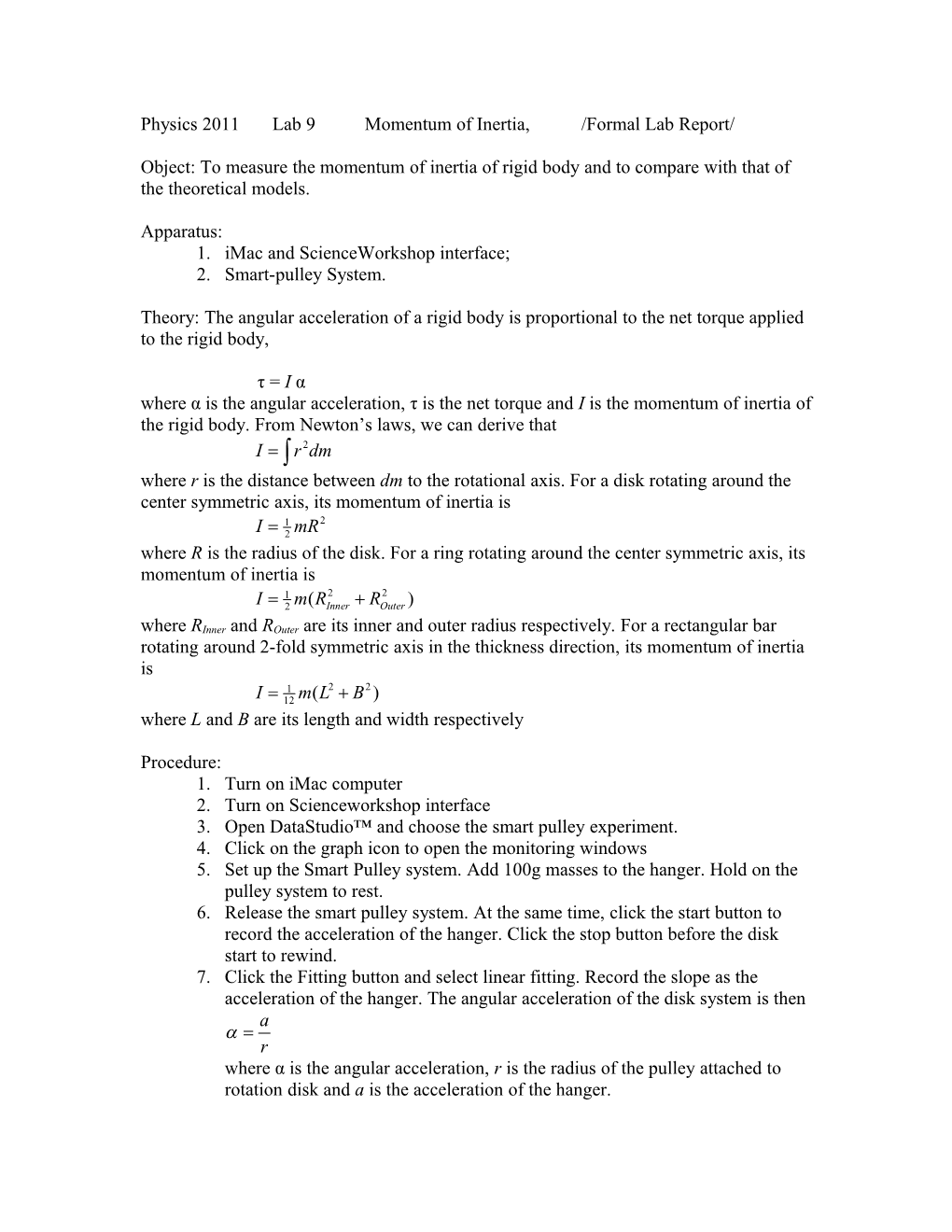 Physics 2011 Lab 9 Momentum of Inertial