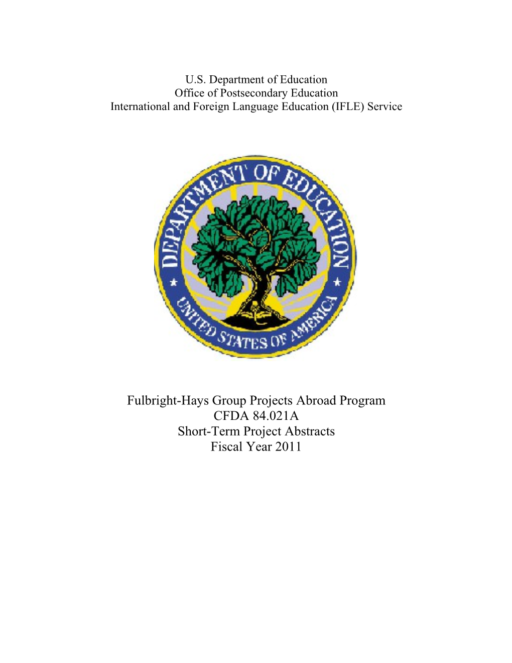 FY 2011 Project Abstracts Under the Fulbright-Hays Group Projects Abroad Program (MS Word)