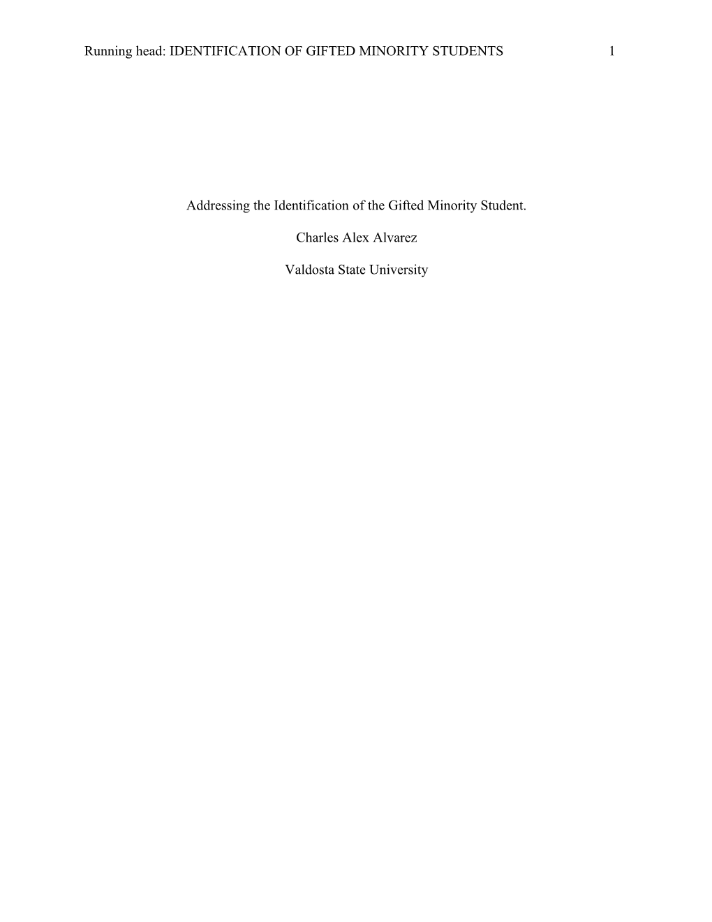 Running Head: IDENTIFICATION of GIFTED MINORITY STUDENTS