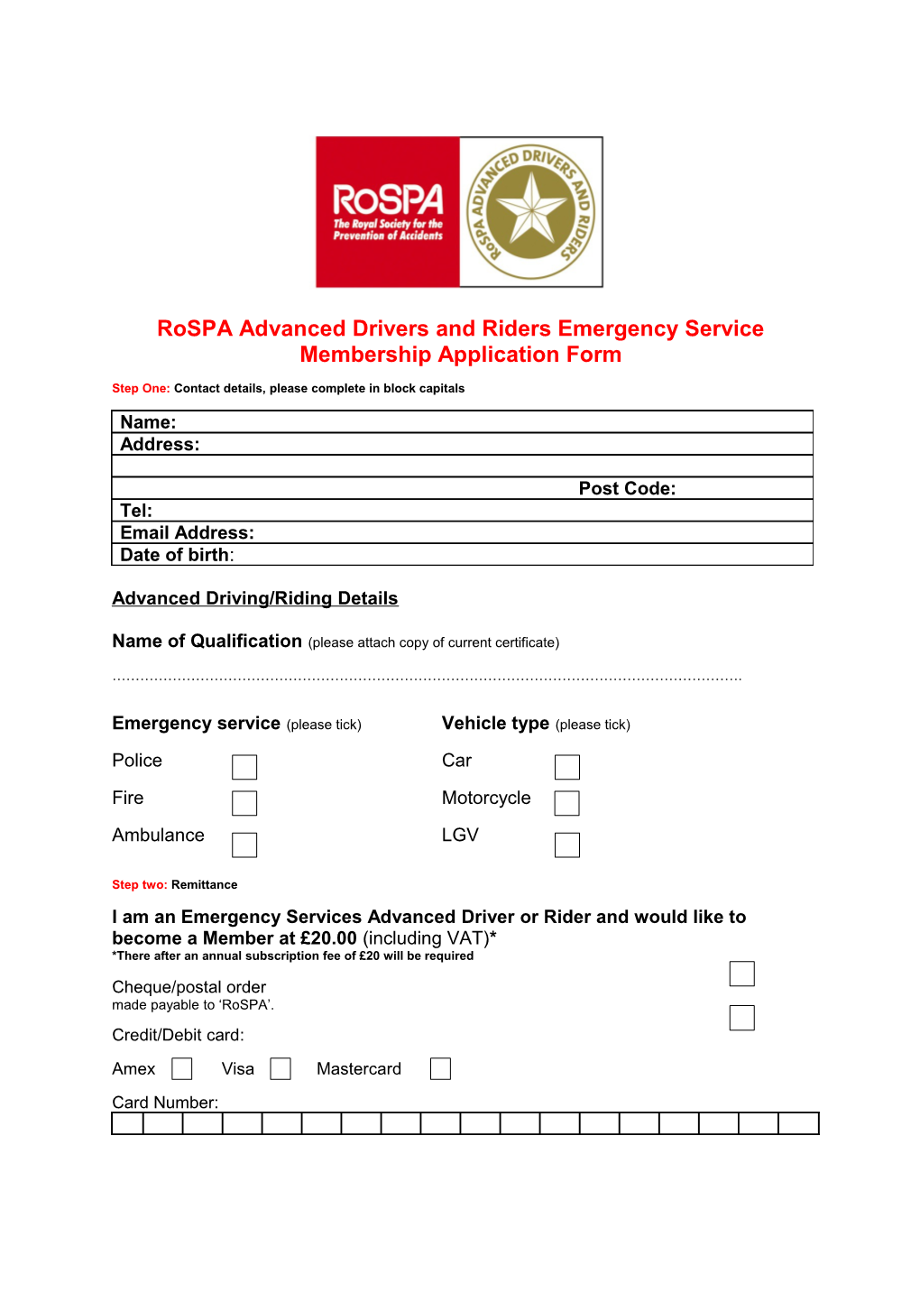 Rospa Advanced Drivers and Riders Emergency Service Membership Application Form