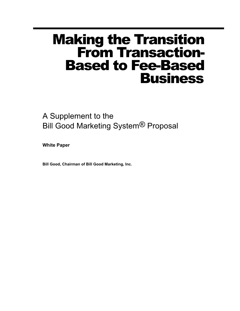 Making the Transition from Transaction-Based to Fee-Based Business