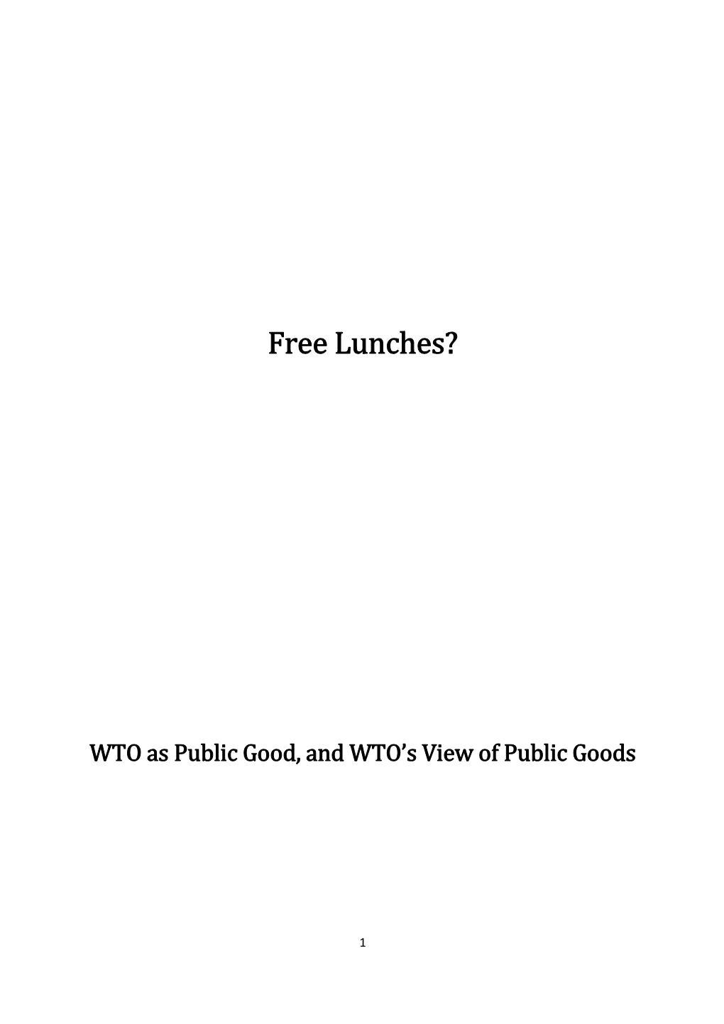 WTO As Public Good, and WTO S View of Public Goods