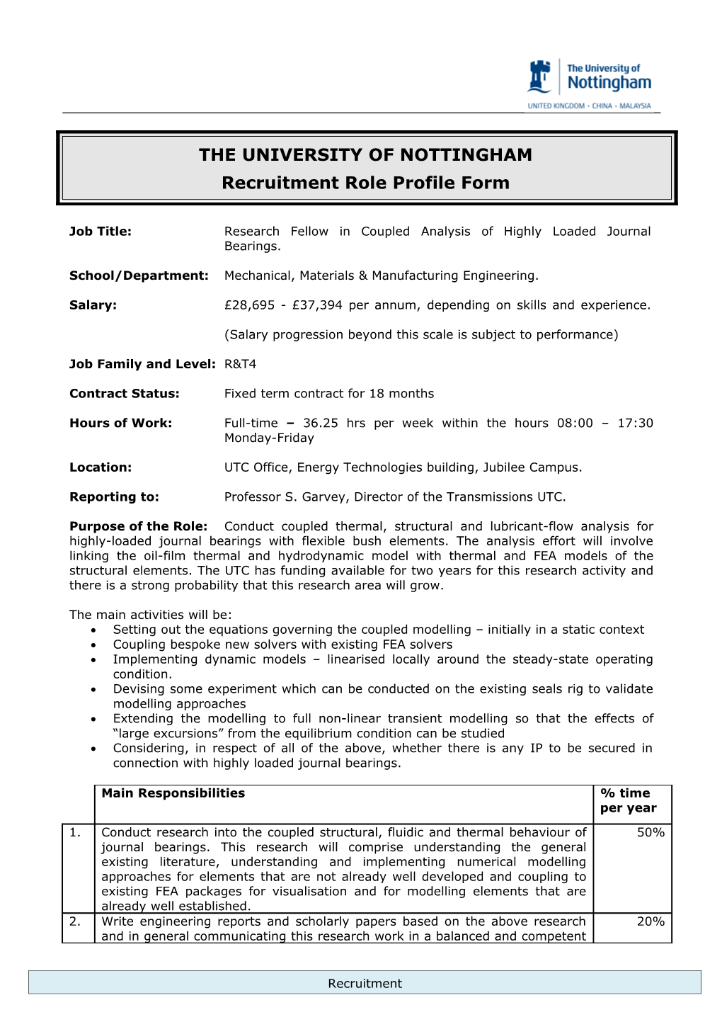 Job Title:Research Fellow in Coupled Analysis of Highly Loaded Journal Bearings