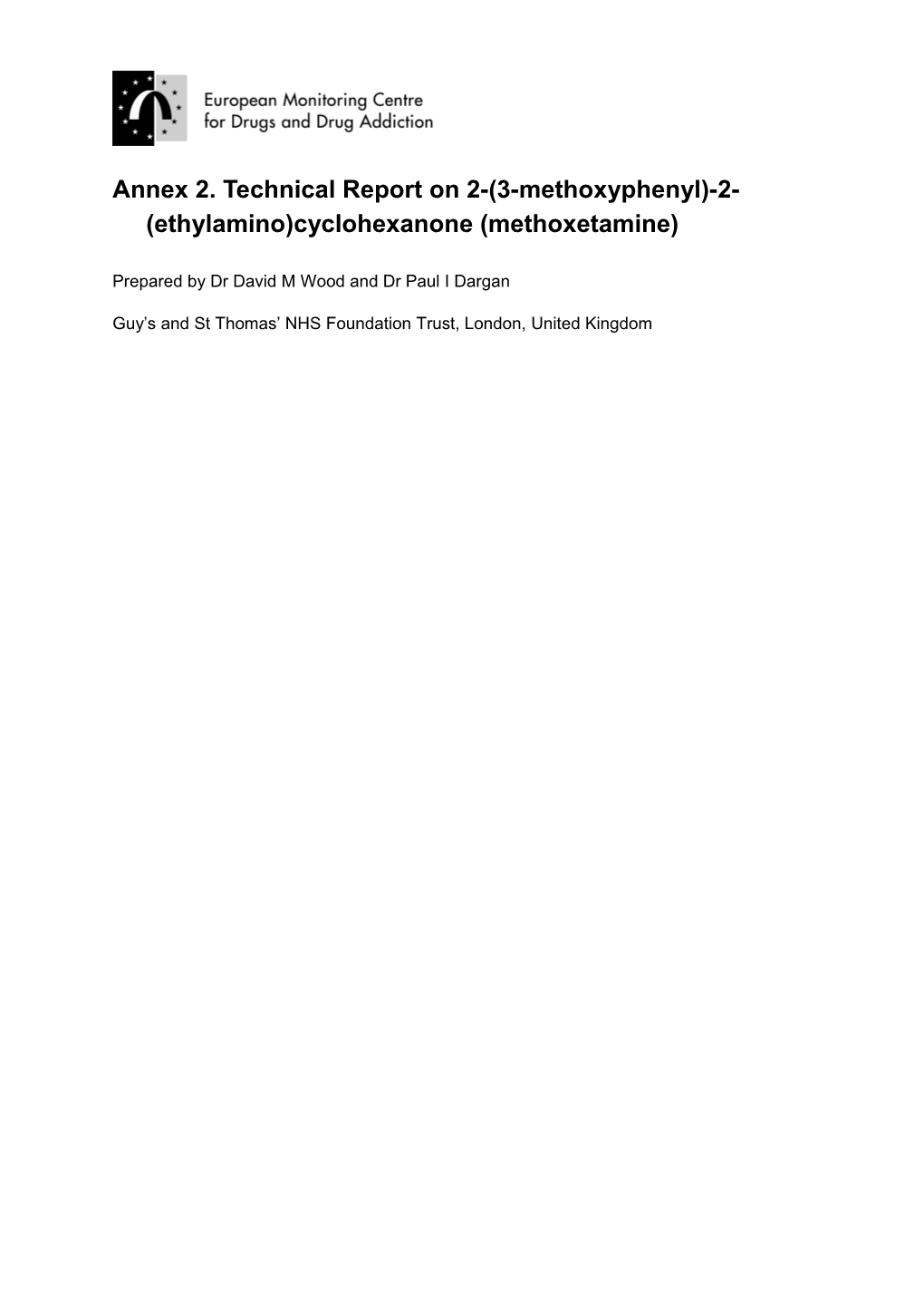 Annex 2. Technical Report on 2-(3-Methoxyphenyl)-2-(Ethylamino)Cyclohexanone(Methoxetamine)