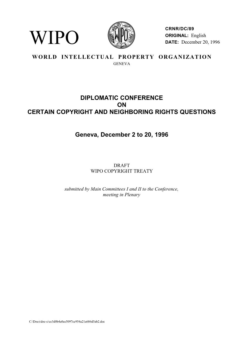 CRNR/DC/89: Draft WIPO Copyright Treaty