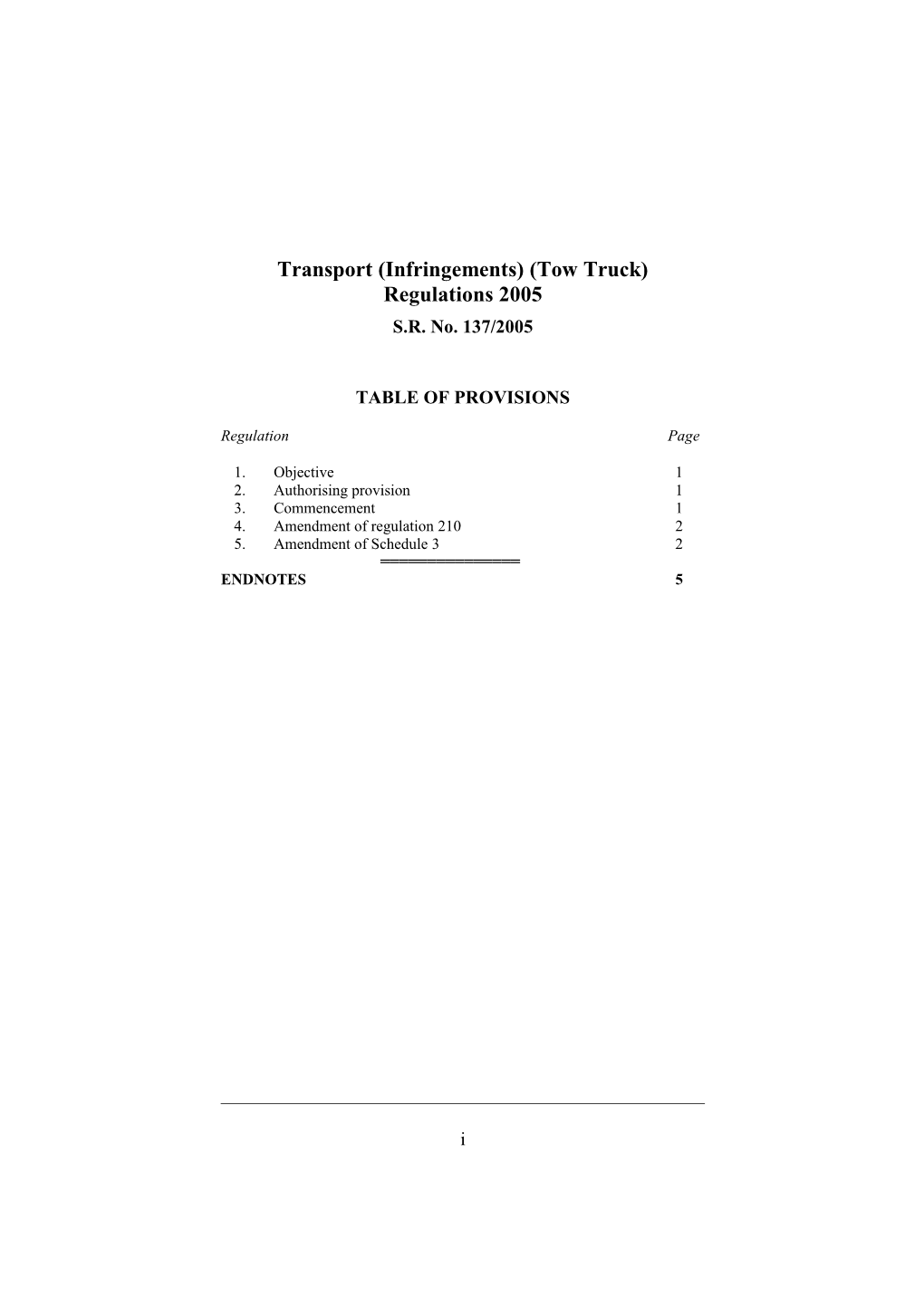 Transport (Infringements) (Tow Truck) Regulations 2005