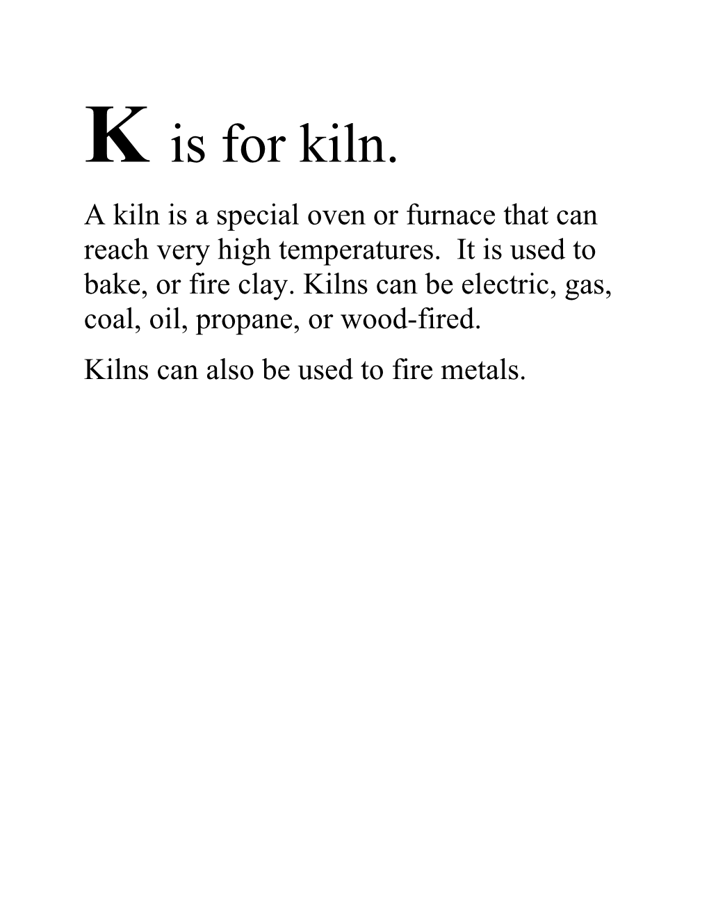 K Is for Kiln
