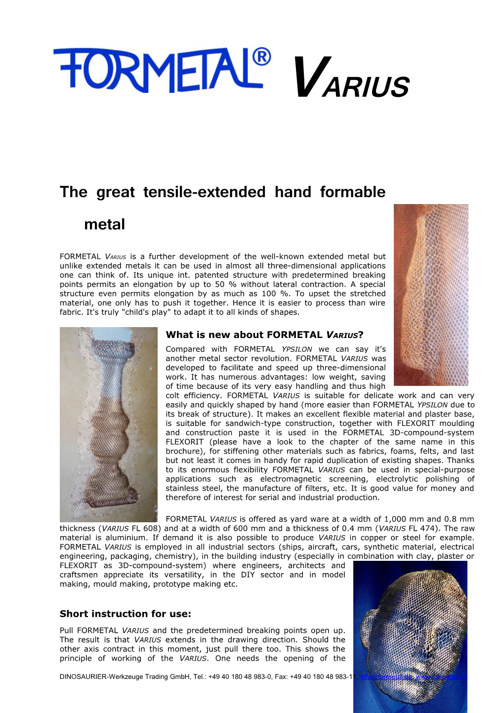 The Great Tensile-Extended Handformablemetal