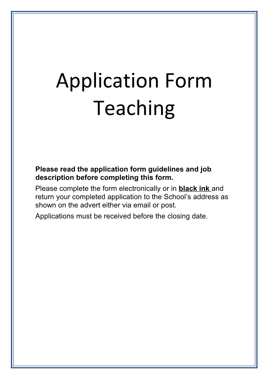 Please Read the Application Form Guidelines and Job Description Before Completing This Form
