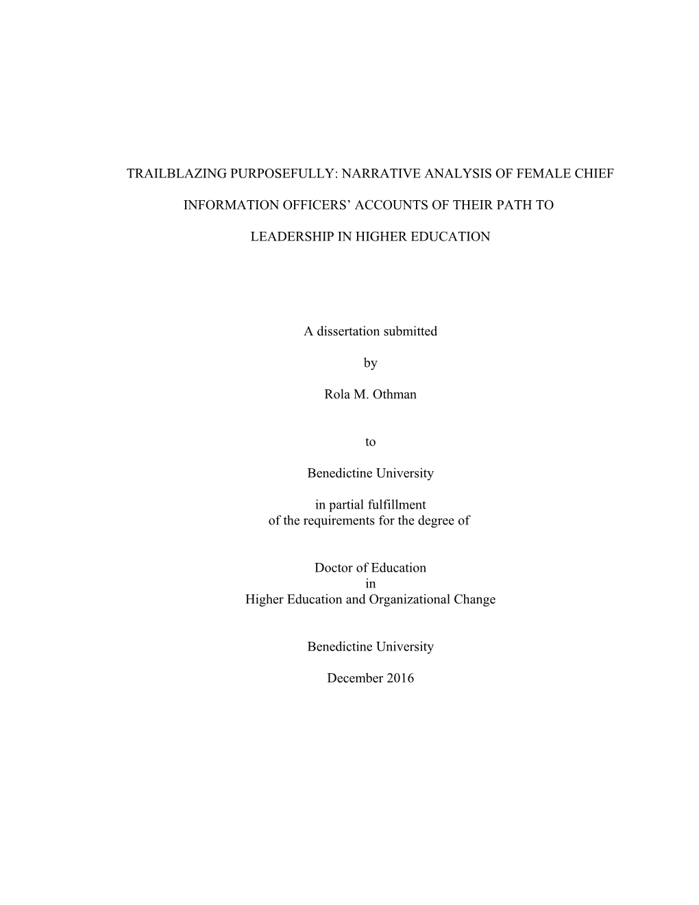 Trailblazing Purposefully: Narrative Analysis of Female Chief Information Officers Accounts