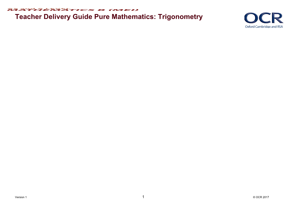 AS and a Level Mathematics B (MEI) Teacher Delivery Guide Pure Mathematics: Trigonometry