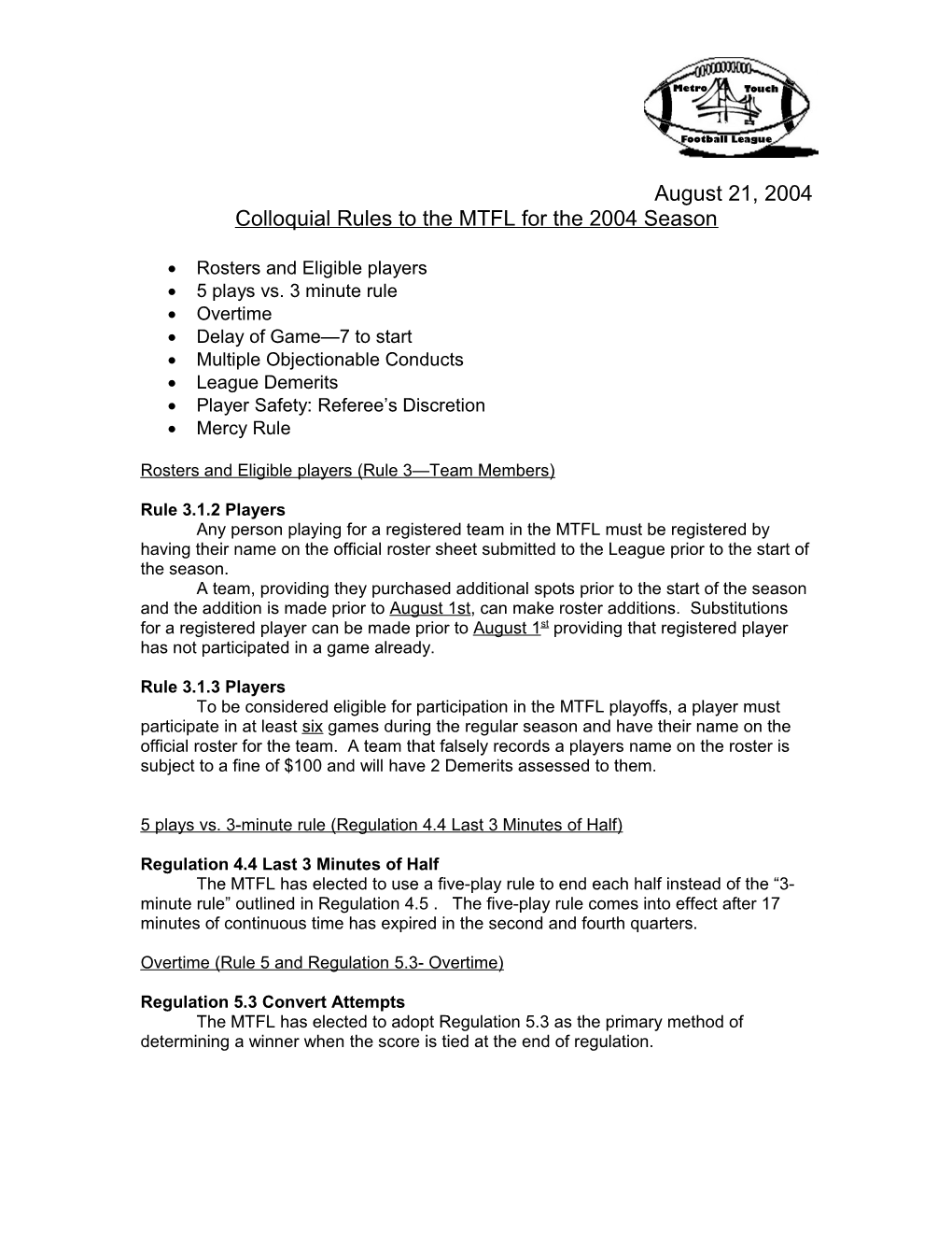Colloquial Rules to the MTFL for the 2004 Season