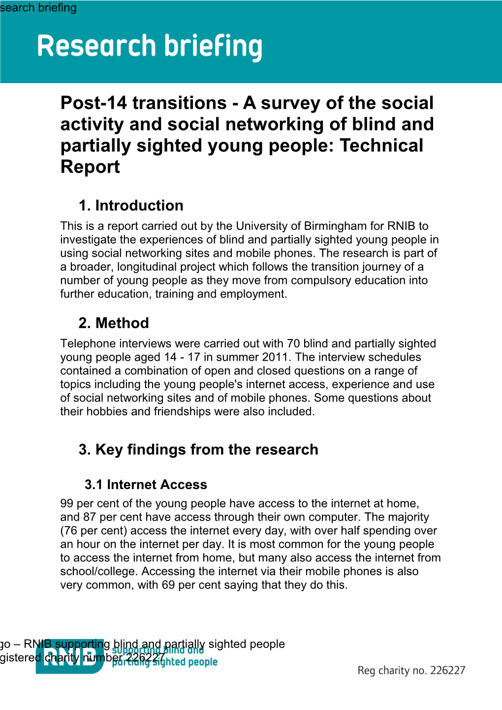 Briefing: a Survey of the Social Activity and Social Networking of Blind and Partially