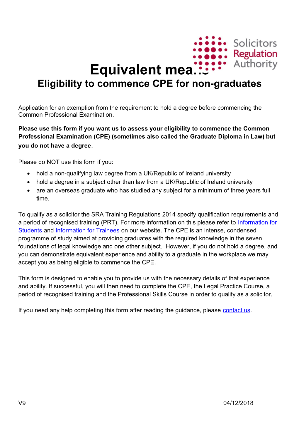 Equivalent Means - Eligibility to Commence CPE for Non-Graduates