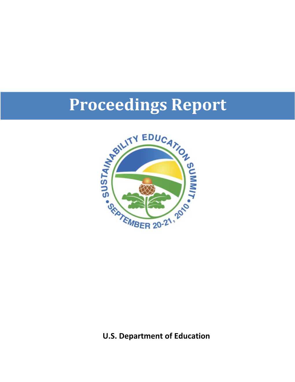 2010 Sustainability Education Summit: Proceedings Report November 2011 (Msword)