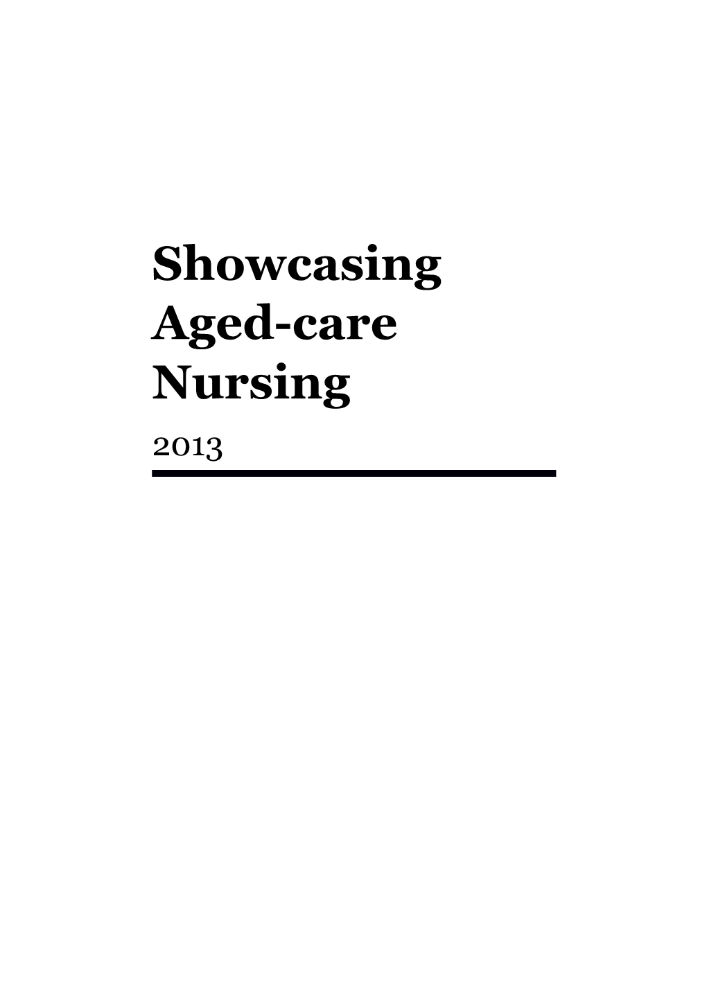 Showcasing Aged-Care Nursing