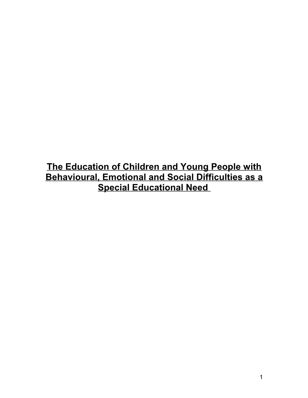 The Education of Children and Young People with Behavioural, Emotional and Social Difficulties