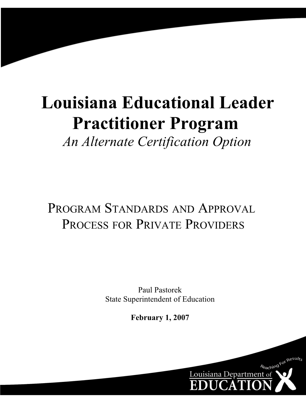 Awareness Exists of the Critical Role That Educational Leaders Play in Improving the Achievement