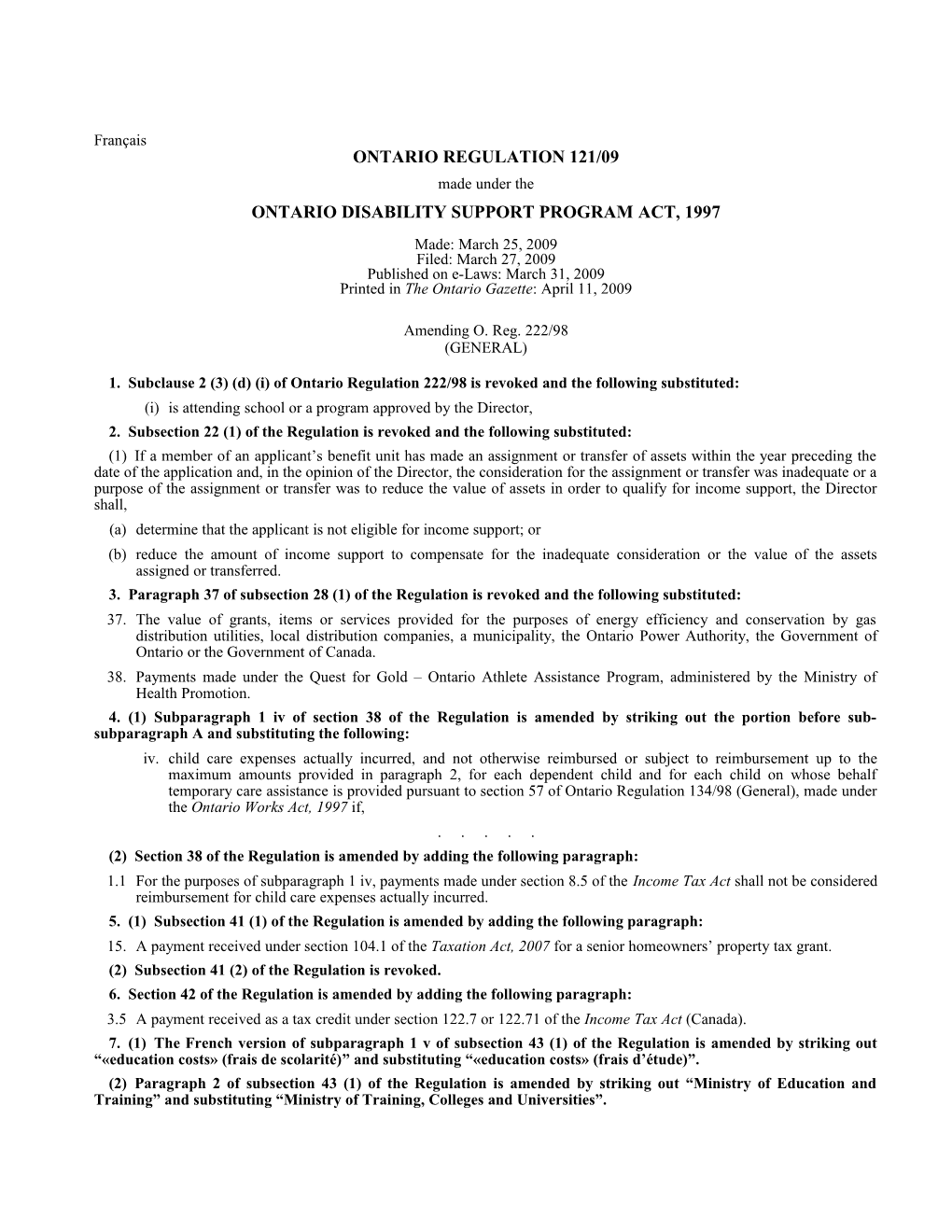 ONTARIO DISABILITY SUPPORT PROGRAM ACT, 1997 - O. Reg. 121/09