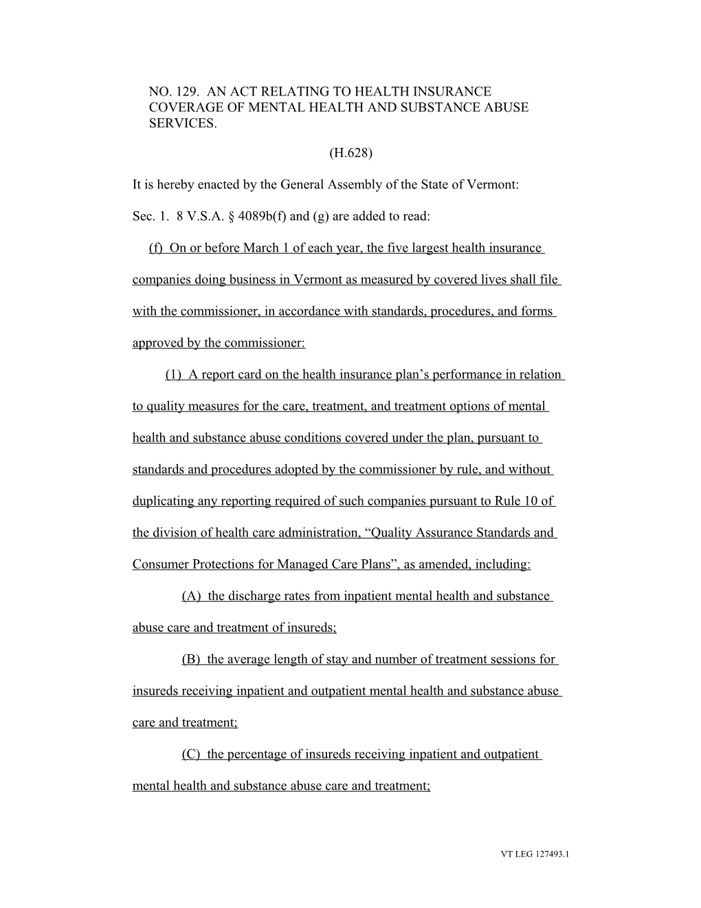 No. 129. an Act Relating to Health Insurance Coverage of Mental Health and Substance Abuse