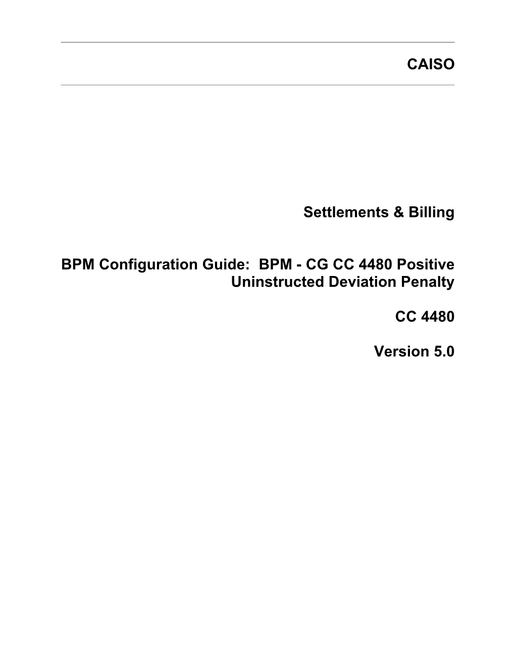 BPM - CG CC 4480 Positive Uninstructed Deviation Penalty