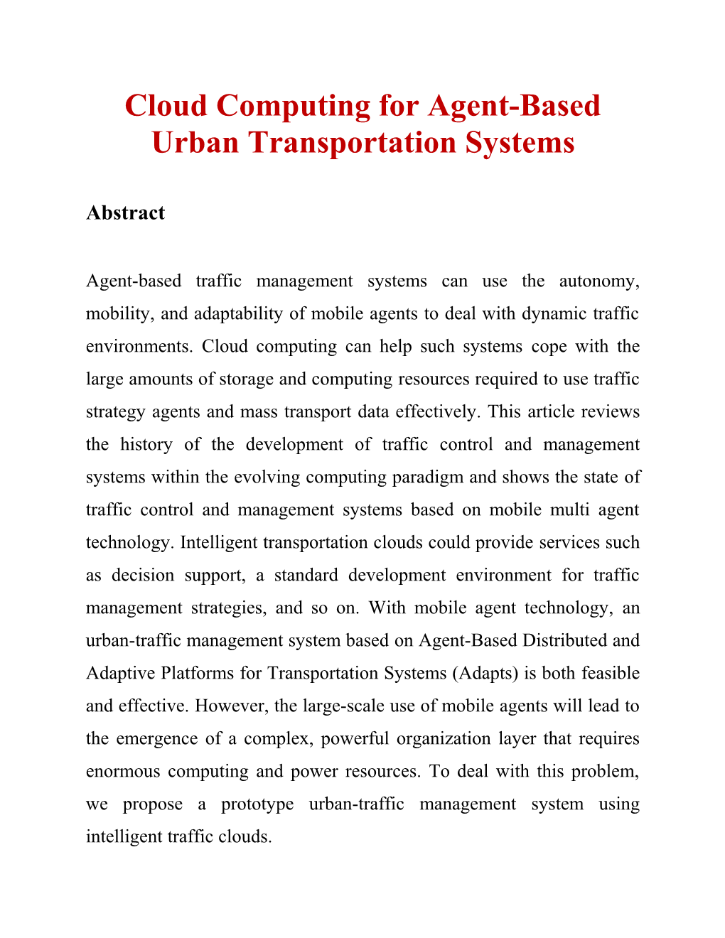 Cloud Computing Foragent-Based Urbantransportation Systems