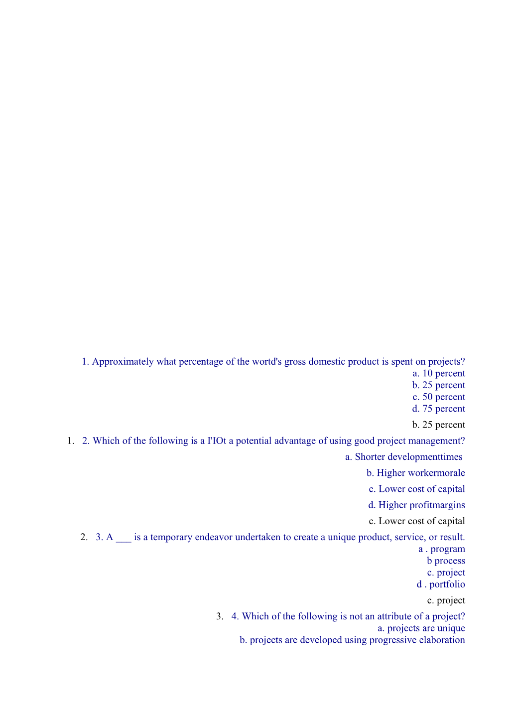 1. Approximatelywhat Percentage of the Wortd's Gross Domestic Product Is Spent Onprojects?