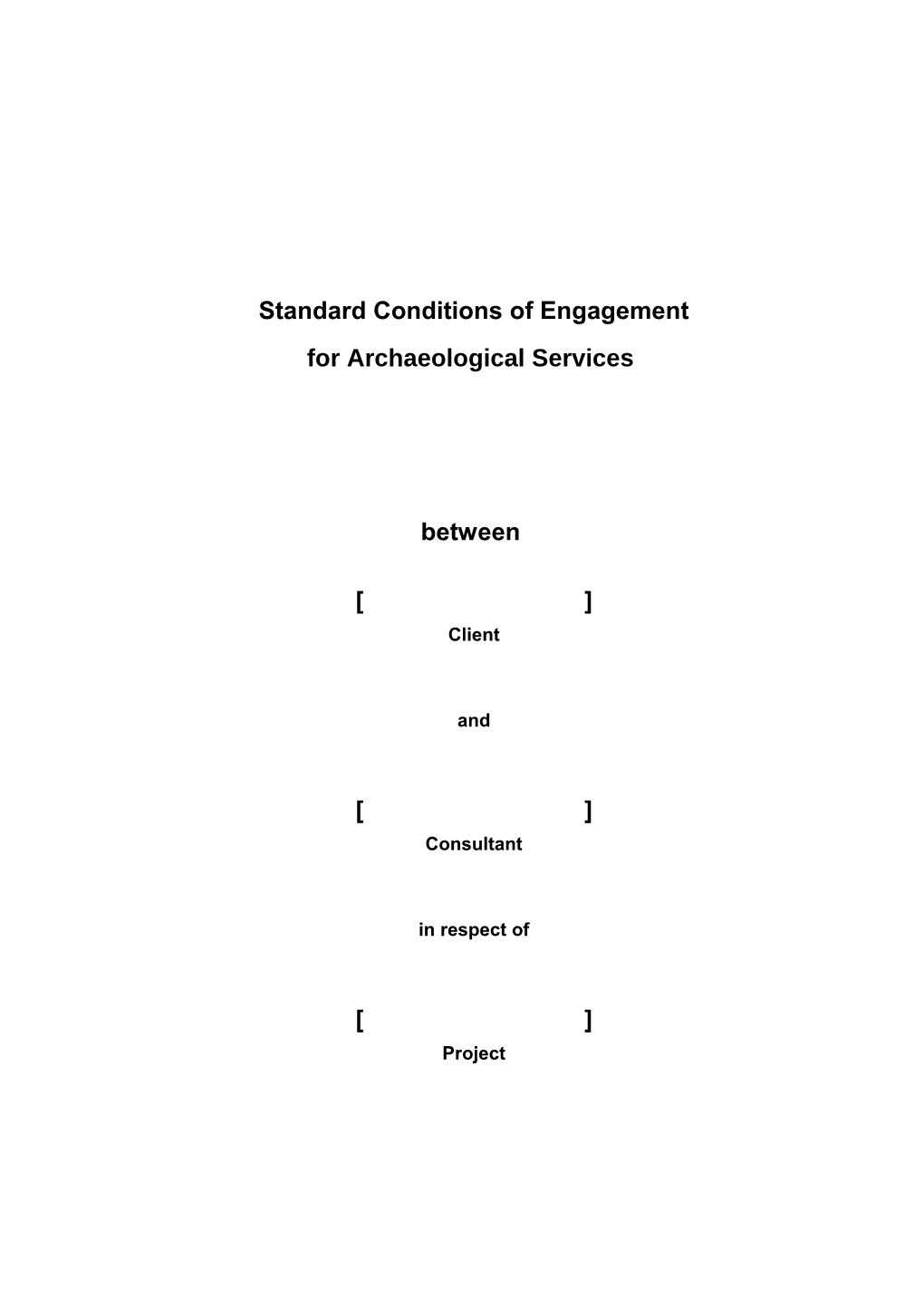 Standard Conditions of Engagement for Archaeological Services
